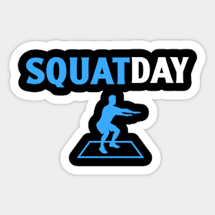 squat day Sticker